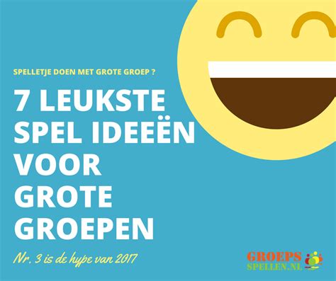 spel voor grote groep binnen volwassenen|Groepsspellen